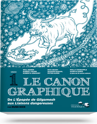 Le canon graphique - Volume 1 - De l'Epopée de Gilgamesh aux Liaisons dangereuses - éditions Télémaque