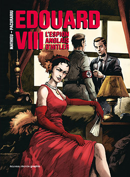 Edouard VIII - Esteban Mathieu et Cristian Pacurariu - éditions Nouveau Monde - 9782369424956