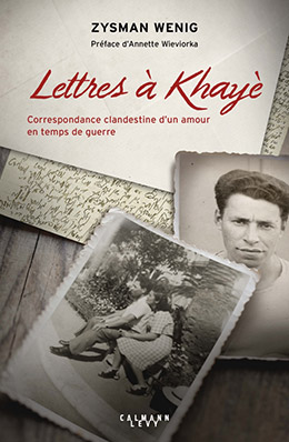 Lettres à Khayè - Zysman Wenig, Khayè Wenig - Editions Calmann Lévy - 9782702160350