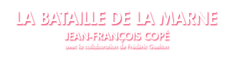 La bataille de la Marne - Jean-François Copé - Éditions Tallandier