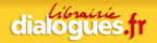 Librairiedialogues.fr