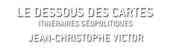 Le dessous des cartes, Itinéraires géopolitiques - Jean-Christophe Victor - éditions Tallandier