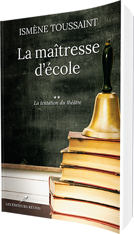 La maîtresse d'école - Ismène Toussaint - Les Editeurs Réunis - 9782897834913
