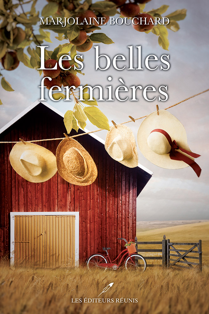 Les belles fermières - Marjolaine Bouchard - Les Editeurs Réunis - 9782897834937