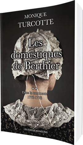 Les Domestiques de Berthier - Monique Turcotte - Les Editeurs Réunis - 9782897834739