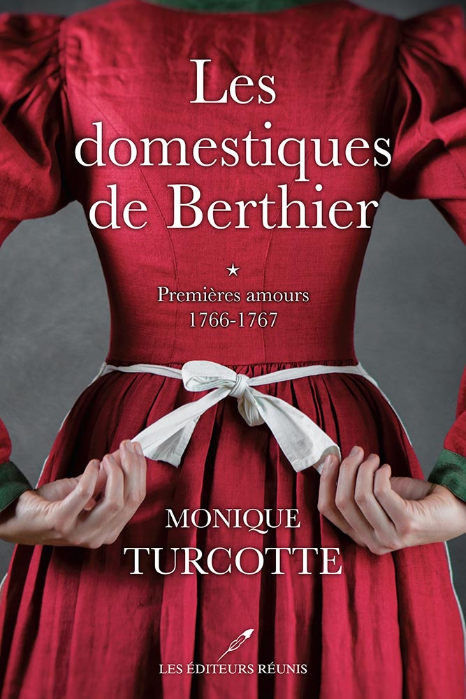 Les Domestiques de Berthier - Monique Turcotte - Les Editeurs Réunis - 9782897834739